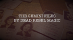 The Gemini Files – Dead Rebel Magic